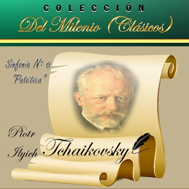 Colección del Milenio Clásicos Sinfonía No. 6 Patética