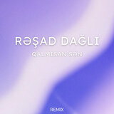 Qalmısan Sən