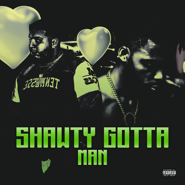 Shawty Gotta Man