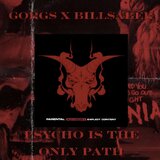 Psycho is The Only Path