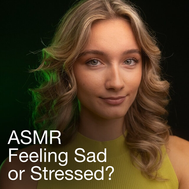 ASMR Feeling Sad or Stressed? You NEED This Right Now
