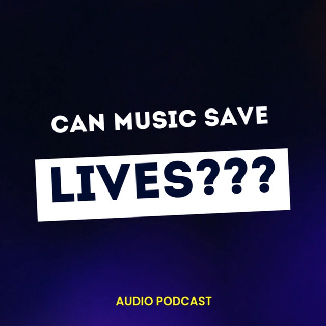 Can Music Save Lives?