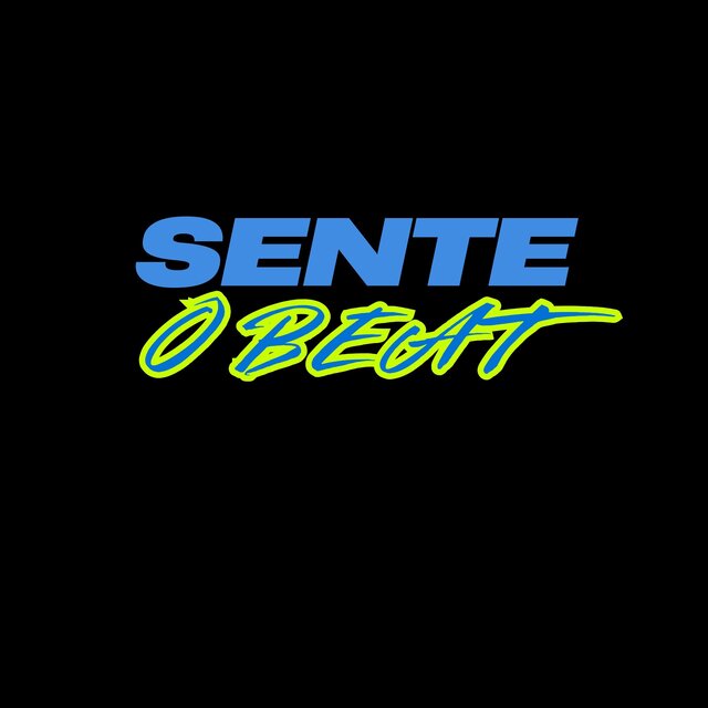 SENTE O BEAT (Remix)