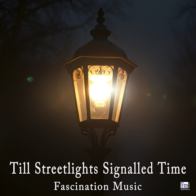 Till Streetlights Signalled Time