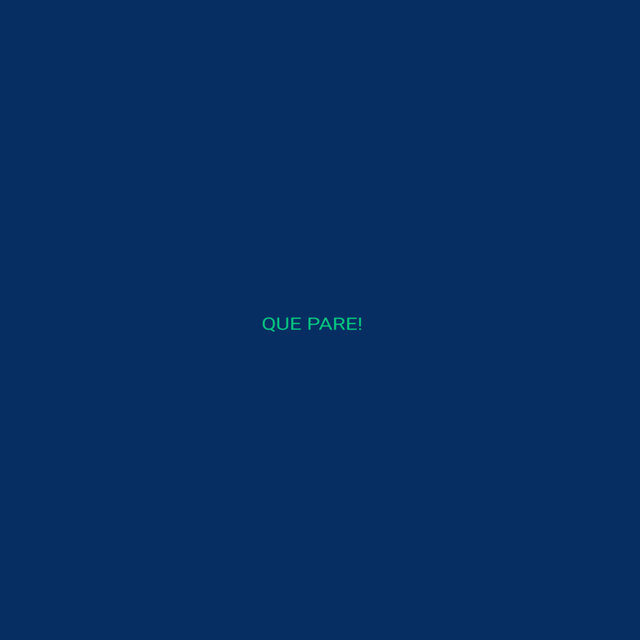 Que Pare!