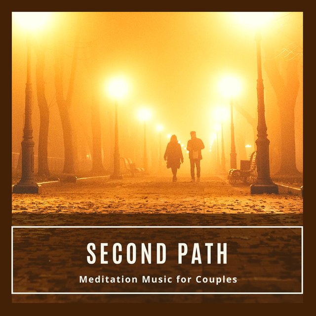 Second Path - Meditation Music For Couples