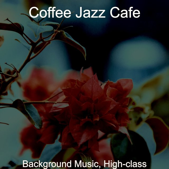 Background Music, High-class