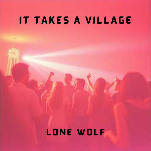 It Takes a Village