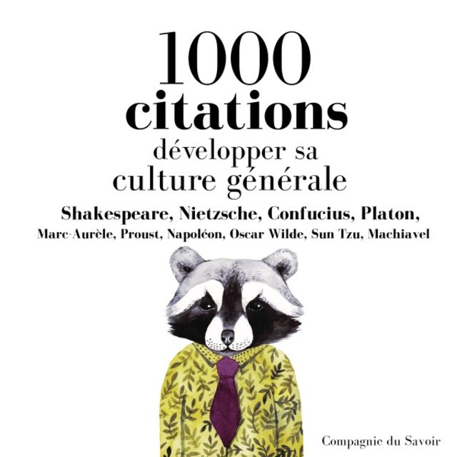 Développer sa culture générale en 1000 citations (Culture générale)