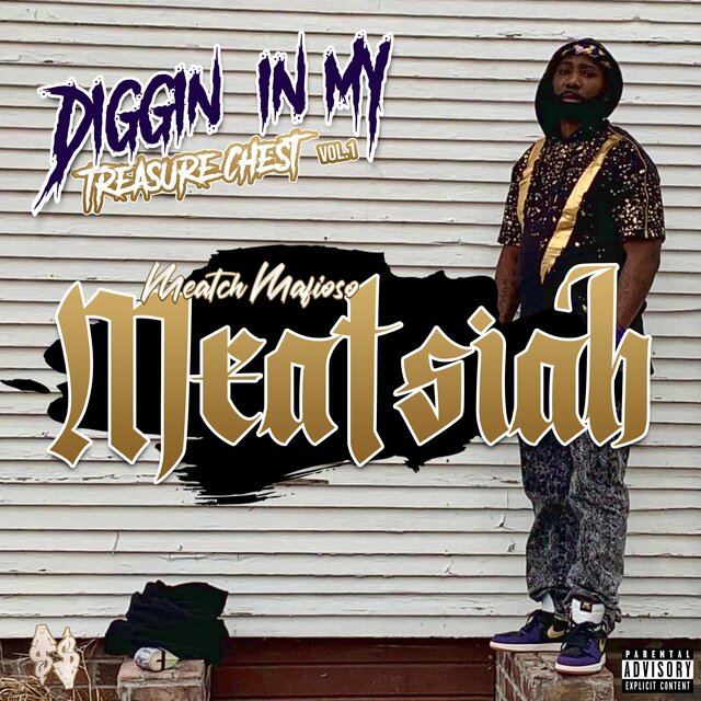 Diggin' in My Treasure Chest Vol. 1: Meatsiah