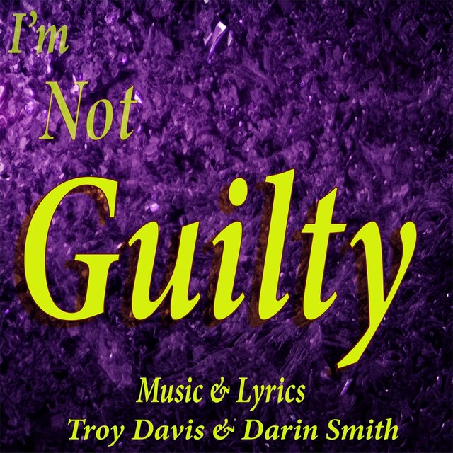 I'm Not Guilty