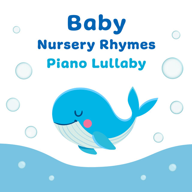 Baby Nursery Rhymes: Piano Lullaby