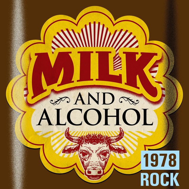 Milk and Alcohol: 1978 Rock