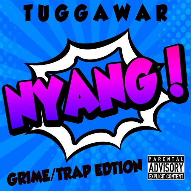 Nyang (Grime / Trap Edtion)