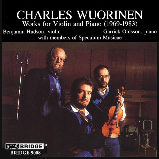 Charles Wuorinen: Works for Violin & Piano