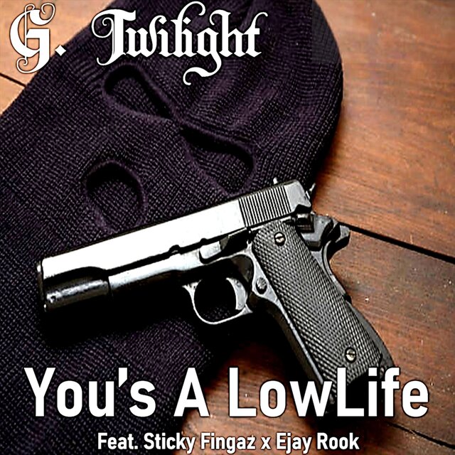 You's a Low Life