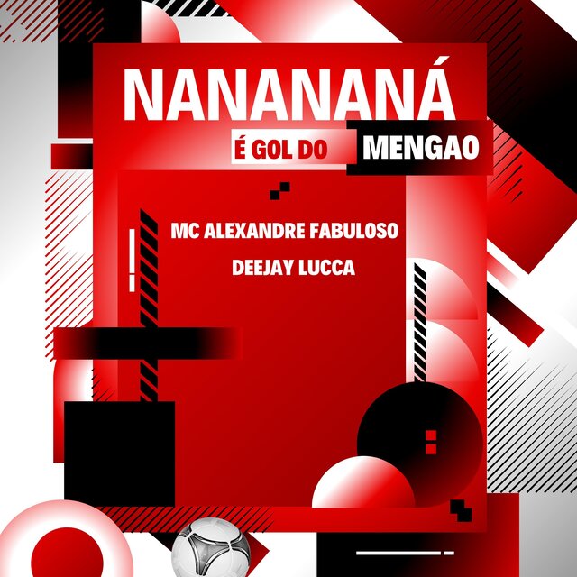 Nanananá É Gol do Mengao