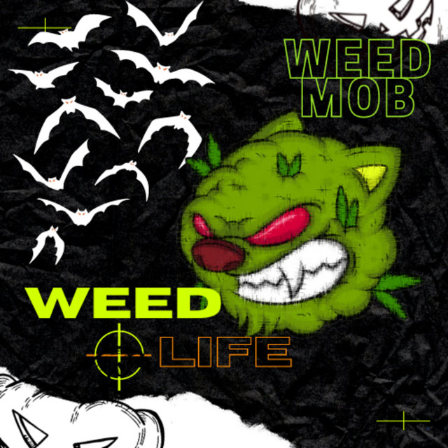 Weed Life