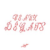 beaux dégâts