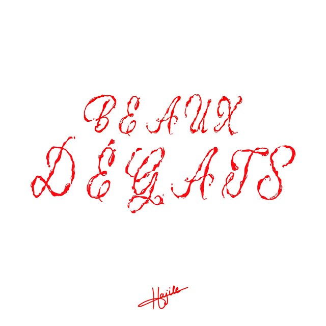 beaux dégâts
