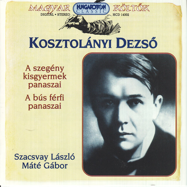 A szegény kisgyermek panaszai - A bús férfi panaszai