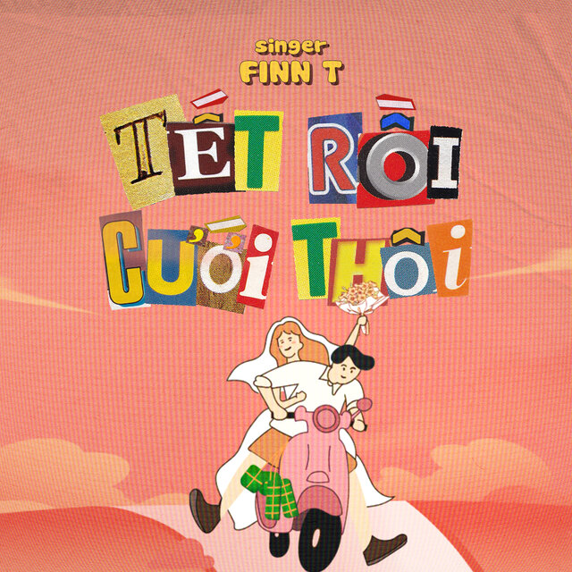 Tết Rồi Cưới Thôi