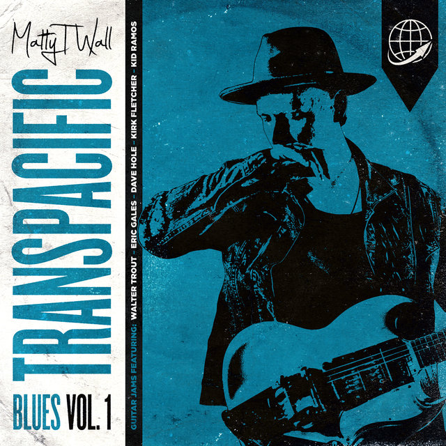 Cover art for album Transpacific Blues, Vol. 1 by Matty T Wall
