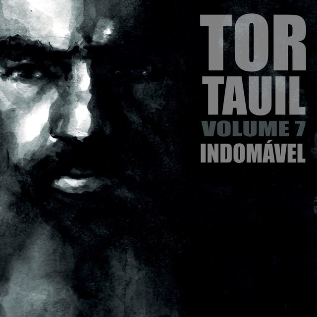 Indomável, Vol. 7