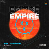 Empire (feat. Flowdan) (Dr. Fresch Remix)
