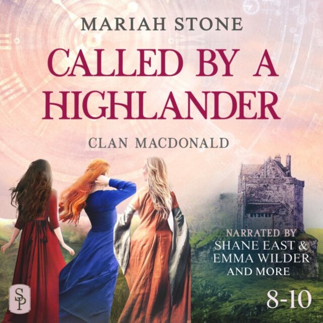 Called by a Highlander Box Set 3: Books 8-10 (Clan Macdonald) [Over 20 Hours of Steamy Highlander Romances]