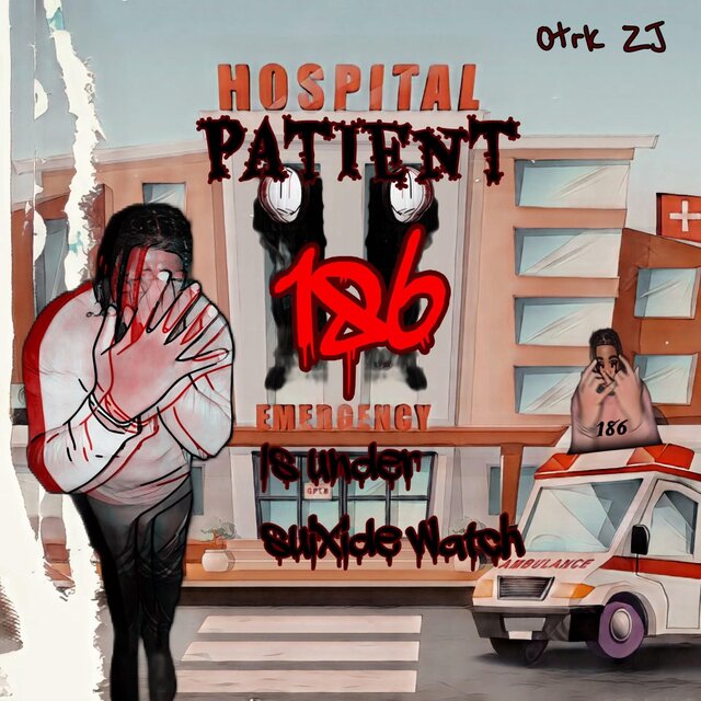 Patient 186 is under suicide watch