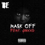 Mask Off