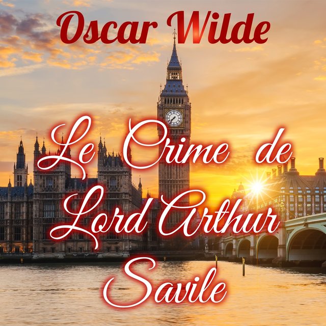 Le Crime de Lord Artur Savile (Livre audio)