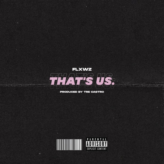 That's Us. (feat. Tre Castro)