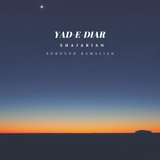Yad-e-Diar (Mash-up)
