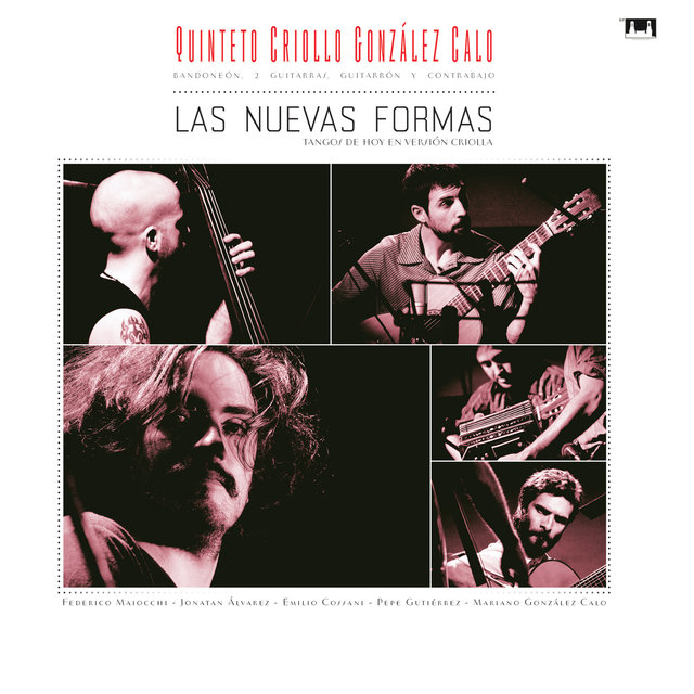 Las nuevas formas (Tangos de hoy en versión criolla)
