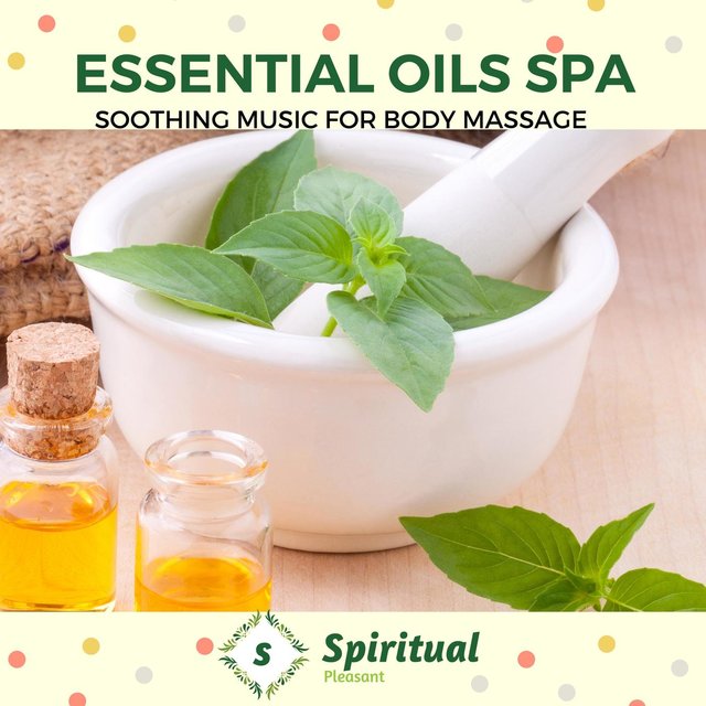 Essential Oils Spa - Soothing Music For Body Massage
