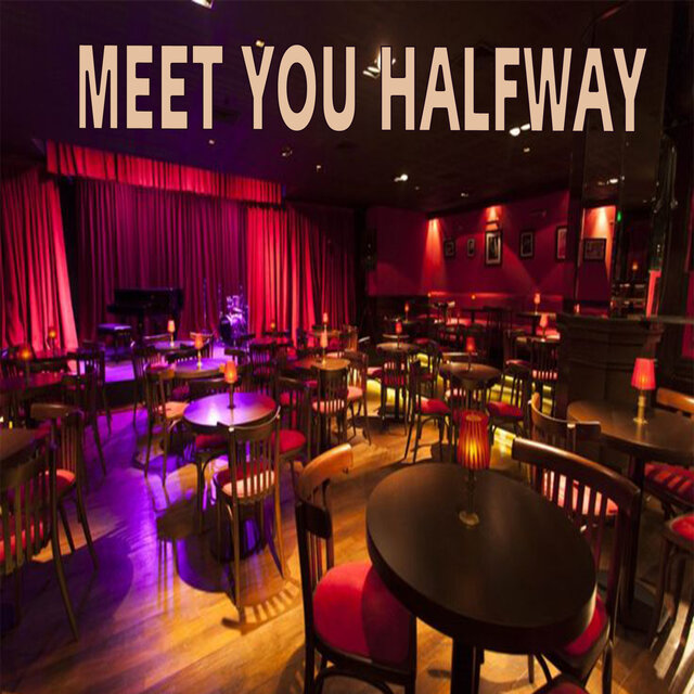Meet You Halfway