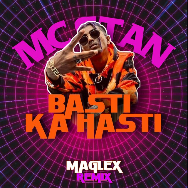 MC Stan - Basti Ka Hasti  (Remix)