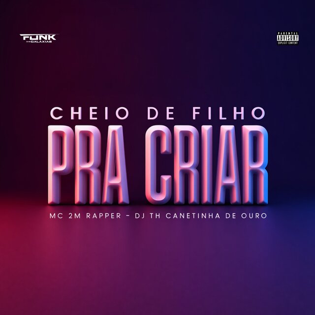 Cheio de Filho pra Criar