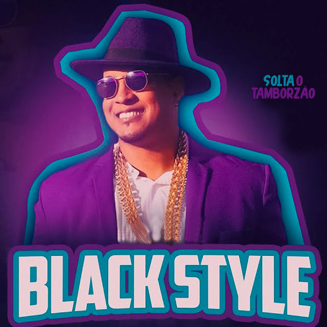 Black Style: Solta o Tamborzão (Ao Vivo)