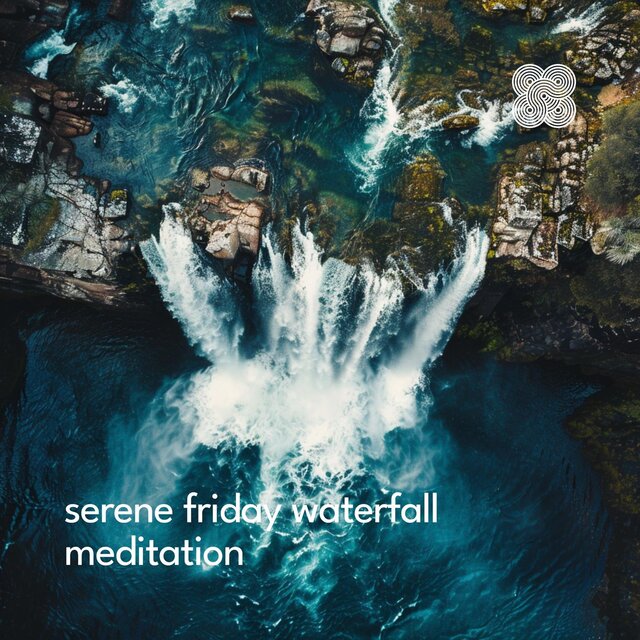 Serene Friday Waterfall Meditation