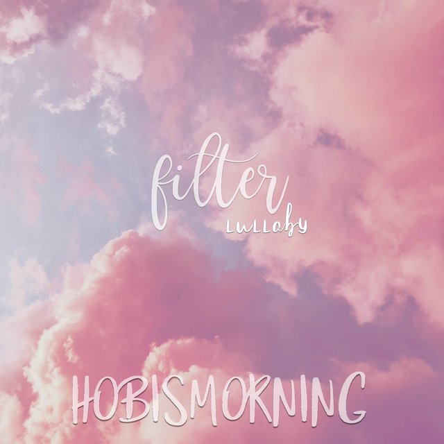 Filter Lullaby