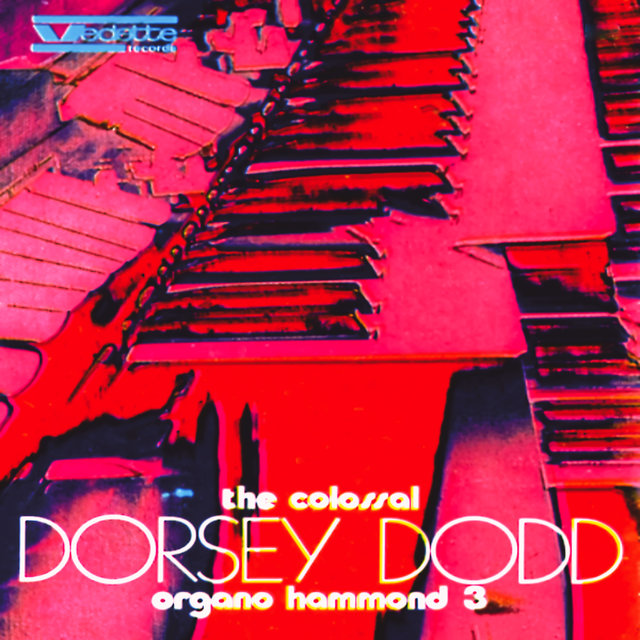 The Colossal Dorsey Dodd
