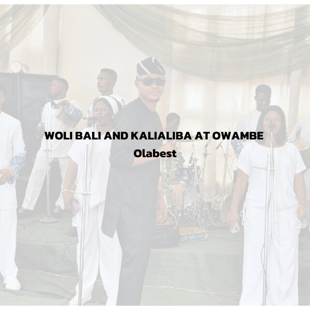 Woli Bali and Kalialiba at Owambe