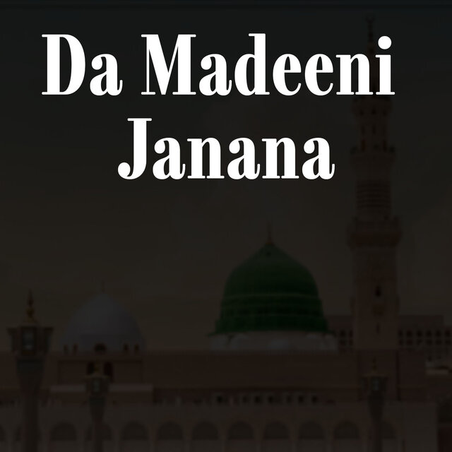 Da Madeeni Janana