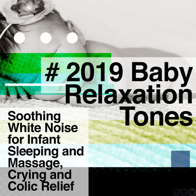# 2019 Baby Relaxation Tones