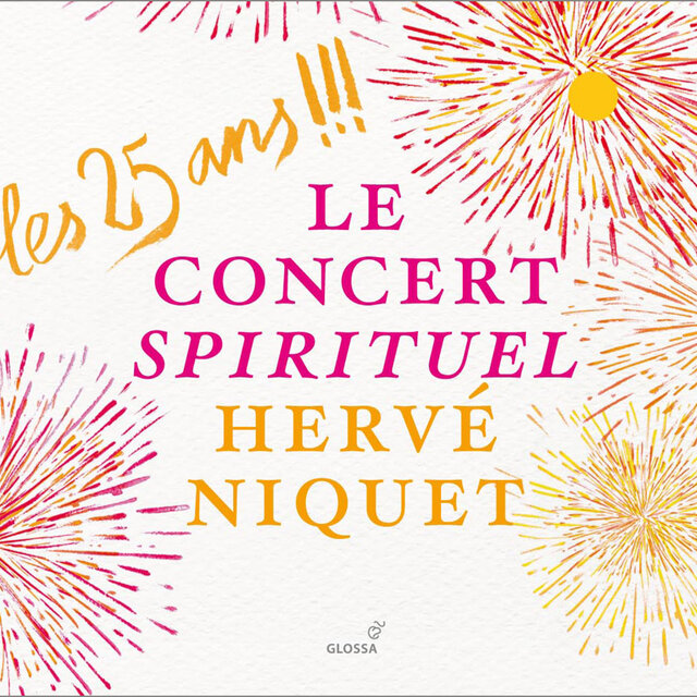 Les 25 ans !!!: Le Concert Spirituel, Hervé Niquet