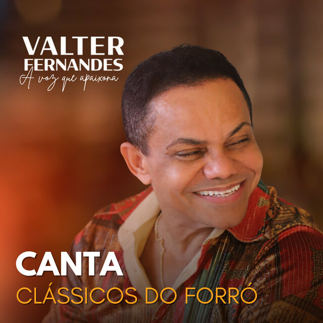 Valter Fernandes Canta Clássicos do Forró