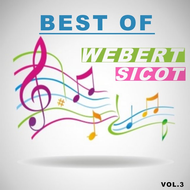 Best of webert sicot (Vol.3)